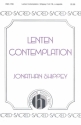 Jonathan Shippey, Lenten Contemplation SATB a Cappella Chorpartitur