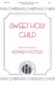 Kenney Potter, Sweet Holy Child SATB, Soprano Solo, a Cappella Chorpartitur