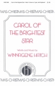 Winnagene Hatch, Carol Of The Brightest Star Unison or 2-Part Treble, Keyboard Chorpartitur