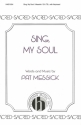 Patrick Messick, Sing, My Soul SATB and Keyboard Chorpartitur