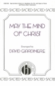 A. Cyril Barham-Gould, May The Mind Of Christ SATB and Keyboard Chorpartitur