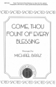 Come Thou Fount Of Every Blessing SATB and Keyboard Chorpartitur