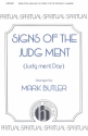 Signs Of The Judg Ment (Judg Ment Day) SATB Divisi a Cappella Chorpartitur