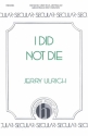 Jerry Ulrich, I Did Not Die SSA, Piano and Oboe Chorpartitur