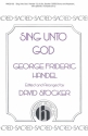 Georg Friedrich Hndel, Sing Unto God SATB, Keyboard and Optional Trumpet Chorpartitur