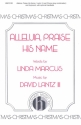 David III Lantz, Alleluia, Praise His Name 2-Part, any combination, Piano and Handbells Chorpartitur