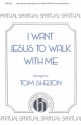 I Want Jesus To Walk With Me SATB, Alto Saxophone Chorpartitur