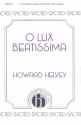 Howard Helvey, O Lux Beatissima TTBB a Cappella Chorpartitur