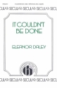 Eleanor Daley, It Couldn't Be Done SATB Divisi a Cappella Chorpartitur