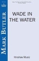 Wade In The Water SATB Divisi a Cappella Chorpartitur