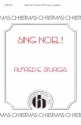 Alfred Sturgis, Sing Noel! SATB a Cappella Chorpartitur