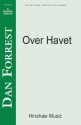 Dan Forrest, Over Havet SATB Divisi a Cappella Chorpartitur