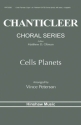 Erika Lloyd Gergel, Cells Planets SATB Divisi a Cappella Chorpartitur