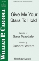 Richard Waters, Give Me Your Stars To Hold SATB, Piano Chorpartitur