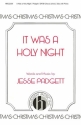 It Was A Holy Night SATB, Solo, Piano Chorpartitur