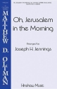 Oh Jerusalem In The Morning SATB Divisi a Cappella Chorpartitur