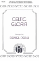 Daniel Rash, Celtic Gloria SSA, Chorpartitur