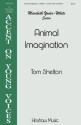 Tom Shelton, Animal Imagination Unison, Piano Chorpartitur