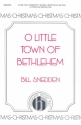 Bill Snedden, O Little Town Of Bethlehem SATB, Piano Or Harp and Flute Chorpartitur