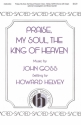 John Goss, Praise, My Soul, the King of Heaven SATB Chorpartitur