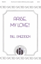 Bill Snedden, Arise, My Love SATB Divisi a Cappella Chorpartitur