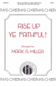 Rise Up, Ye Faithful SATB - Childrens Choir Chorpartitur