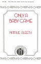 Natalie Sleeth, Only A Baby Came 2-Part Choir and Keyboard Chorpartitur