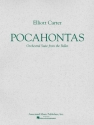 Elliott Carter, Pocahontas Ballet Suite Orchestra Partitur