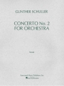 Gunther Schuller, Concerto No. 2 for Orchestra (1976) Orchestra Partitur