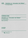 Charles E. Ives, Variations on Jerusalem the Golden Concert Band Partitur + Stimmen