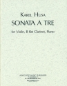 Karel Husa, Sonata a Tre Clarinet, Violin and Piano Partitur + Stimmen