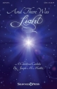 Joseph M. Martin, And There Was Light SATB Buch