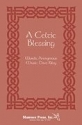 Riley, A Celtic Blessing SATB Chorpartitur