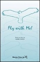 Mark Hayes, Fly with Me SATB Chorpartitur