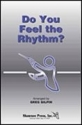 Greg Gilpin, Do You Feel The Rhythm 4-Part Speaking and Drums Chorpartitur