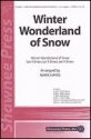 Winter Wonderland of Snow SATB Chorpartitur