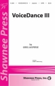 VoiceDance III for mixed chorus a cappella chorus score