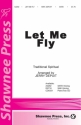 Let Me Fly SATB Chorpartitur