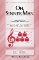 Oh Sinner Man SATB Chorpartitur