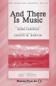 Mark Cabaniss, And There Is Music SATB Chorpartitur