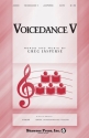 VoiceDance V for mixed chorus (piano for rehearsal only) chorus score