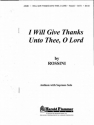 Gioachino Rossini, I Will Give Thanks Unto Thee, O Lord SATB Chorpartitur