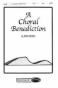 Don Besig, A Choral Benediction SATB Chorpartitur