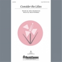 J. Paul Williams_Jimbo Stevens, Consider the Lilies SATB Chorpartitur