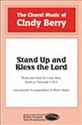 Cindy Berry, Stand Up and Bless the Lord SATB Chorpartitur