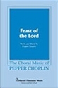 Pepper Choplin, Feast of the Lord SATB Chorpartitur