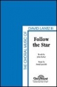 David Lantz III_John Parker, Follow the Star SATB Chorpartitur