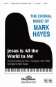 Will L. Thompson, Jesus Is All the World to Me SATB Chorpartitur