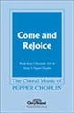 Pepper Choplin, Come and Rejoice SATB Chorpartitur