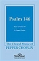 Pepper Choplin, Psalm 146 SATB Chorpartitur